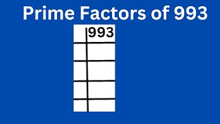 Prime factors of 993 [upl. by Meakem]