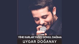 Yine Karlar Yağdı Gönül Dağıma [upl. by Wilscam]