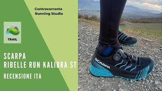 Scarpa Ribelle Run kalibra ST  Recensione  Scarpa da trail per i terreni invernali ma [upl. by Ahseenak469]