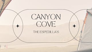 Canyon Cove 2024  The Espedilla’s [upl. by Sivehc948]