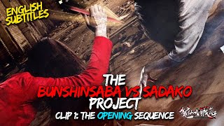 The BUNSHINSABA VS SADAKO Project  Adding English Subtitles To The Movie OPENING SEQUENCE [upl. by Oeniri]