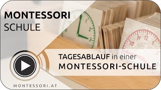 MontessoriSchule Tagesablauf in einer MontessoriSchule Österreichische MontessoriAusbildung [upl. by Karlyn944]