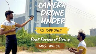 Epic Drone Footage on a Budget  Best Drones under Rs2000  Dual Camera Drone Unboxing and Review [upl. by Eendys]