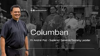 Columban Fr Andrei Paz  Superior GeneralSociety Leader [upl. by Aehsila956]