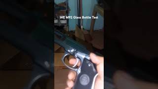 WE M92 Silver Airsoft Gun Glass Bottle Test Fire airsoftgun [upl. by Map562]