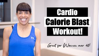 Cardio Calorie Blast Workout Women over 40 [upl. by Fablan]