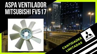 ASPA VENTILADOR MITSUBISHI FV517 MOTOR 6D24T [upl. by Berlin]