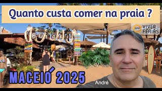 Quanto custa comer na praia em Maceió [upl. by Eolanda326]