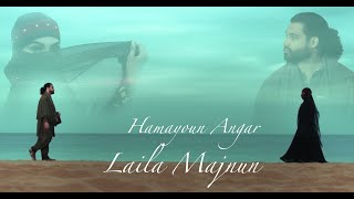 Hamayoun Angar Laila Majnun Official Video 2023 4K [upl. by Anilem]