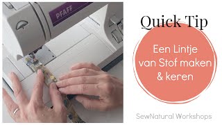 Quick Tip  Een lintje van stof maken amp keren [upl. by Amikahs403]