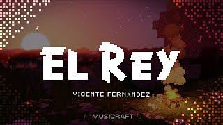 Vicente Fernández  El Rey Letra  Lyrics [upl. by Dwain29]