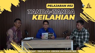 Tandatanda Keilahian  DISKUSI SEKOLAH SABAT 02Q4  Konferens Jawa Kawasan Timur [upl. by Htebasil]