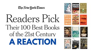 New York Times Readers Pick the 100 Best Books of the 21st Century A Reaction [upl. by Eadith]