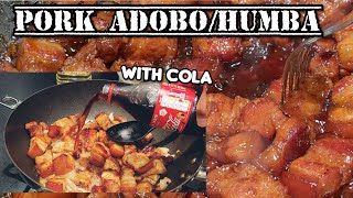 PORK ADOBOPORK HUMBA WITH COLA  HOW TO COOK PORK ADOBO [upl. by Kelwin]