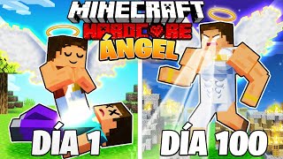 SOBREVIVÍ 100 DÍAS como un ÁNGEL en MINECRAFT HARDCORE [upl. by Remliw]