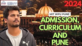 Everything to know about MIT WPU Pune Admission Process  Exam Stay Curriculum  Rahul Inchal [upl. by Ymij]