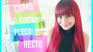 💇COMO CORTAR FLECO RECTO FÁCIL EN CASA🙆💁💇😊 [upl. by Nahtanha609]