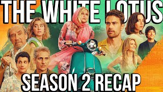 THE WHITE LOTUS Season 2 Recap  HBO Series Explained [upl. by Osbert]