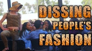 Dissing Peoples Fashion [upl. by Ahsiugal]