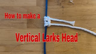 How to make a Vertical Larks Head Knot for Macrame Projects [upl. by Eeimaj]