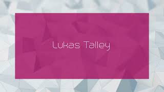 Lukas Talley  appearance [upl. by Nej]