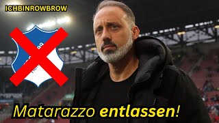 FIX Hoffenheim ENTLÄSST Pellegrino MATARAZZO [upl. by Melvin]