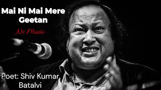 Mai Ni Mai Mere Geetan De Neena Vichoon  Nusrat Fateh Ali Khan [upl. by Manley]