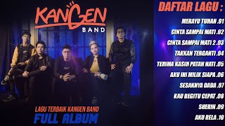 FULL ALBUM KANGEN BAND  LAGU TERBAIK KANGEN BAND   LIRIK LAGU [upl. by Hannahsohs396]