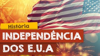 Independência dos EUA [upl. by Leisam]