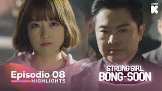 ESPSUB Highlights de Strong Girl BongSoon EP08  Strong Girl BongSoon  VISTAK [upl. by Timmi]