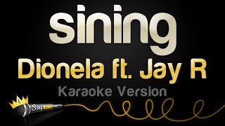 Dionela ft Jay R  sining Karaoke Version [upl. by Stephenson]