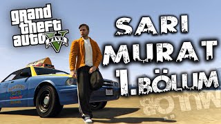 GTA5 GERÇEK HAYAT  SARI MURAT DARBELİ HAYDAR 1 gta5gerçekhayat [upl. by Vezza]