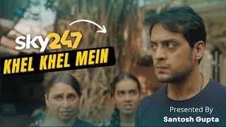 Khel Khel Mein  Gaurav S Bajaj  Menka Hemrajani  Raees Ahmed [upl. by Eelibuj]