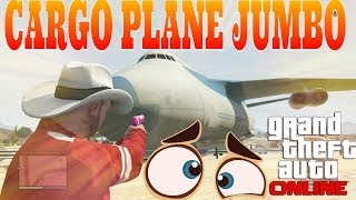 GTA 5  COMO CONSEGUIR EL CARGO PLANE JUMBO [upl. by Yevreh956]