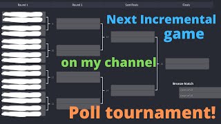 Channel Announcement Incremental SingleElimination Tournament Poll [upl. by Murat]