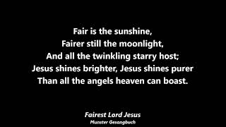 Hymn  Fairest Lord Jesus [upl. by Yhtnomit]