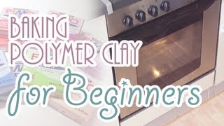 How to bake Polymer Clay for Beginners [upl. by Rillings396]