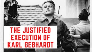 The JUSTIFIED Execution Of Karl Gebhardt  Heinrich Himmlers Doctor [upl. by Ardnek]