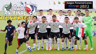 México SUB23 vs Repulica Dominicana SUB23 😤 RESUMEN 26102023 Juegos Panamericanos EMPATE 00⚽️ [upl. by Conners]