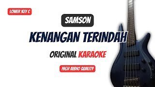 Kenangan Terindah  Samson  Original Karaoke [upl. by Atteve]