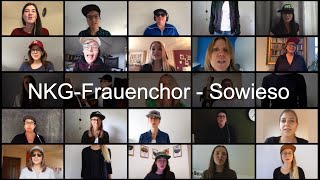 NKGFrauenchor  Sowieso [upl. by Milburn]