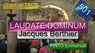 LAUDATE DOMINUM  TAIZÉ  Jacques BERTHIER  N°501 [upl. by Luapnoj]