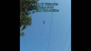 2 chinooks flying over Menlo Park station ch47 usaf railfan shorts fyp [upl. by Bergren]