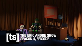 THE ERIC ANDRE SHOW S4E1  SSJTHATDUDECHANCE [upl. by Adnuahsal490]