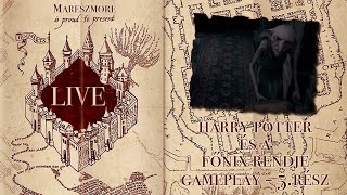 Harry Potter és a Főnix Rendje LIVE GAMEPLAY PC játék magyar szinkronnal – 5 rész  Mareszmore [upl. by Llednil]