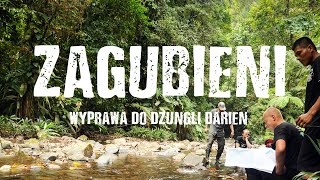 Zagubieni  Wyprawa do dżungli Darien Darien Gap Panama [upl. by Binni]