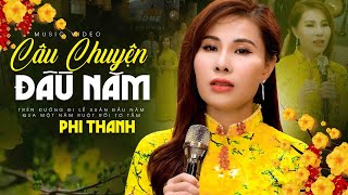 Câu Chuyện Đầu Năm  Phi Thanh Giọng Ca Mang Xuân Bình An Đến Với Người Nghe  Nhạc Xuân 2024 [upl. by Jenn]