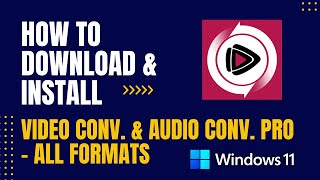 How to Download and Install Video Converter and Audio Converter PRO  All Formats For Windows [upl. by Eleanora381]