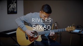 SIX60  Rivers  Acoustic guitar [upl. by Mathis]