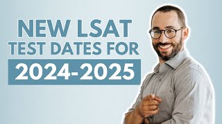 New LSAT Dates for 20242025 [upl. by Elagibba]